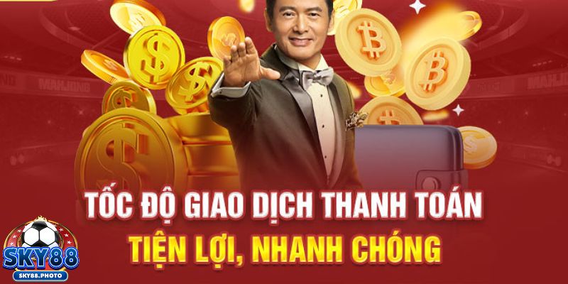 Giao dịch nhanh chóng, an toàn, chính xác 100% tại Sky88